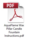 AquaFlame Wax Pillar Candle Fountain Instructions